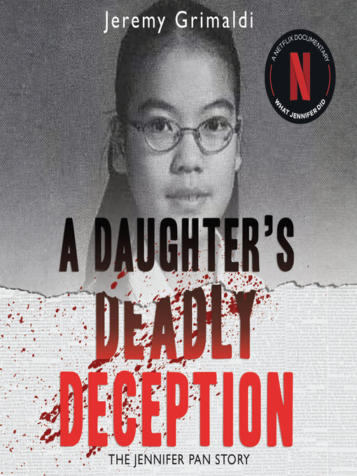 Title details for A Daughter's Deadly Deception by Jeremy Grimaldi - Available